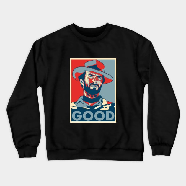 Clint Eastwood "Hope" Poster Crewneck Sweatshirt by Woah_Jonny